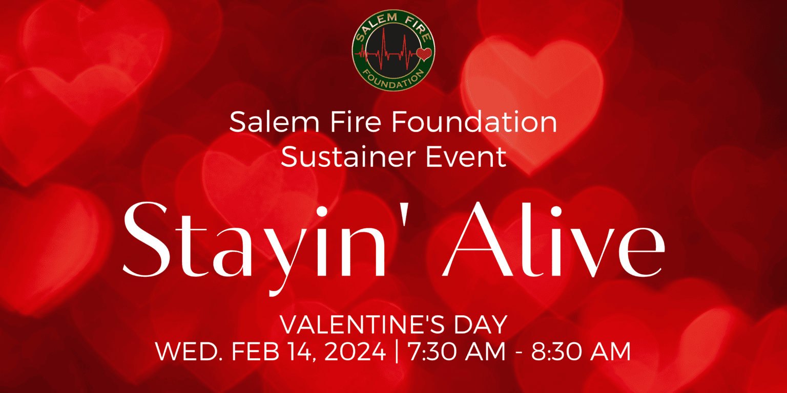 2024 Stayin’ Alive Sustainer Event Salem Fire Foundation